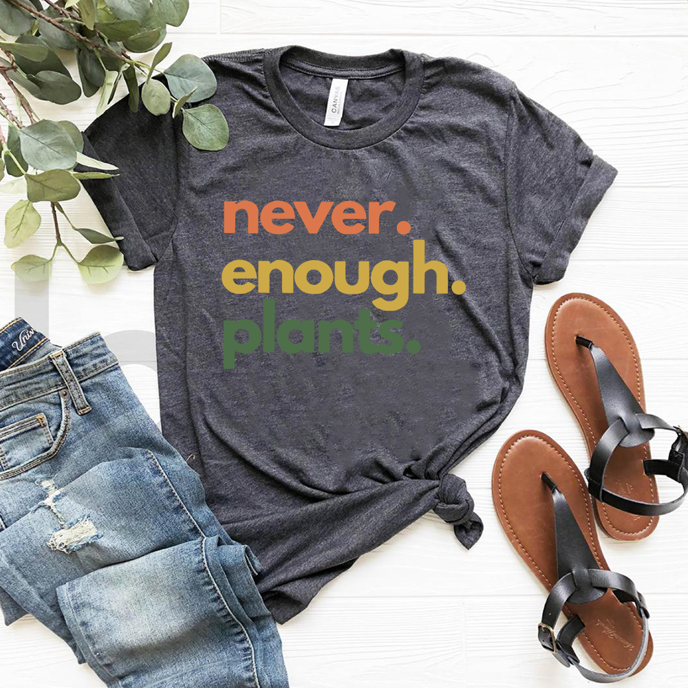 Never Enough Plants Shirt Retr - Plant Parenthood review and price